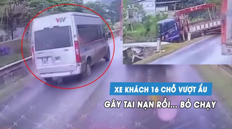 Cần phạt nghiêm tài xế lái xe khách vượt ẩu, gây tai nạn rồi bỏ chạy