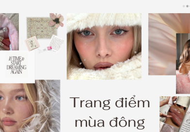 Trang điểm mùa đông: Sự dịu nhẹ là chìa khoá cho một vẻ đẹp căng tràn sức sống