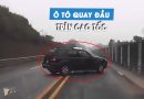 Kinh hoàng ô tô liều lĩnh quay đầu trên cao tốc