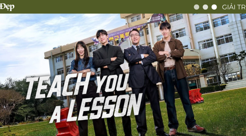 “Teach You A Lesson” – Bài học nào cũng để lại nỗi đau…