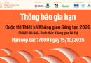 Thông báo gia hạn Cuộc thi Thiết kế Không gian sáng tạo 2026: “Hà Nội – Đánh thức không gian đô thị”