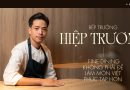 Bếp trưởng Hiệp Trương: Fine dining không phải để làm món Việt phức tạp hơn